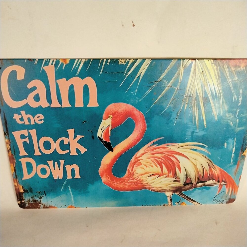 Calm The Flock Down Flamingo Metal Wall Sign 8x12 Inch Distressed Retro - Picture 6 of 7